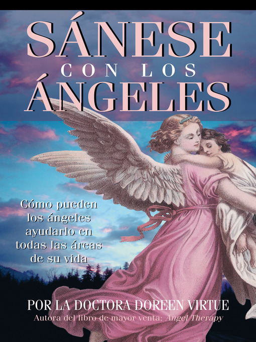 Title details for Sánese con los Ángeles by Doreen Virtue - Available